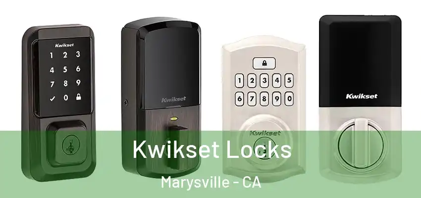  Kwikset Locks Marysville - CA