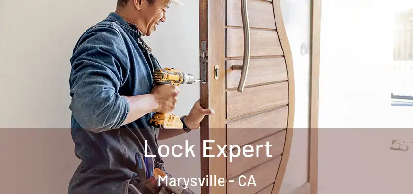 Lock Expert Marysville - CA